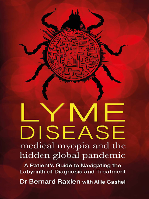 Title details for Lyme Disease by Bernard Raxlen - Available